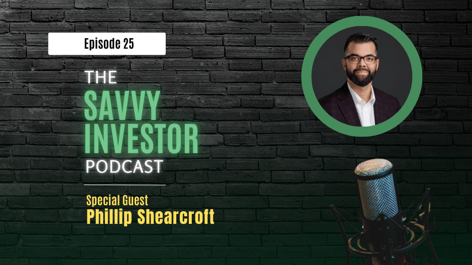 Podcast cover image for Episode 25 of The Savvy Investor Podcast. Guest Phillip Shearcroft, a real estate expert, discusses strategies to diversify your real estate investing portfolio. The image shows Phillip Shearcroft in a circular frame next to a microphone against a dark brick wall background with the podcast title and episode number