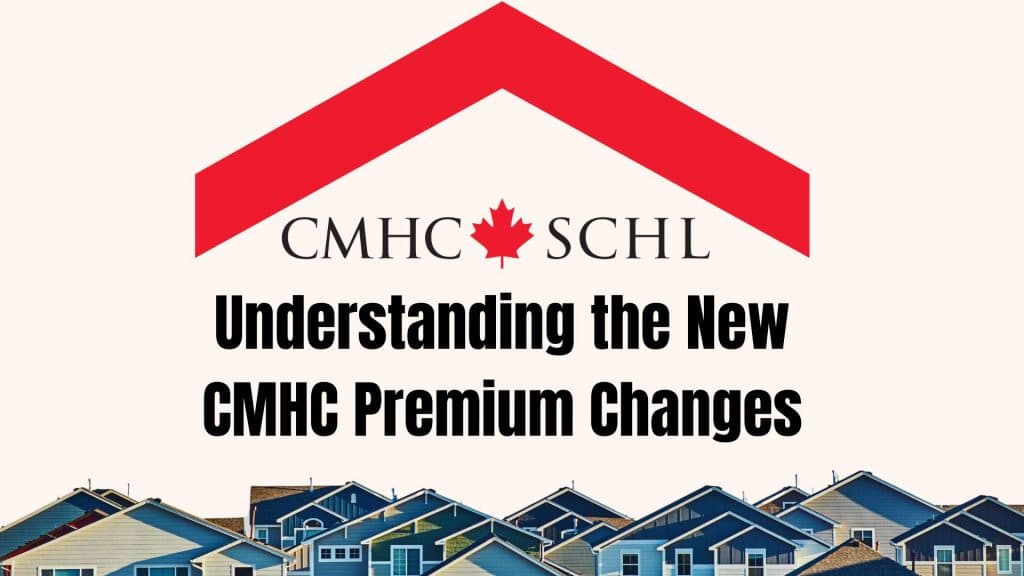 Understanding the New CMHC Policy Changes (Presentation)